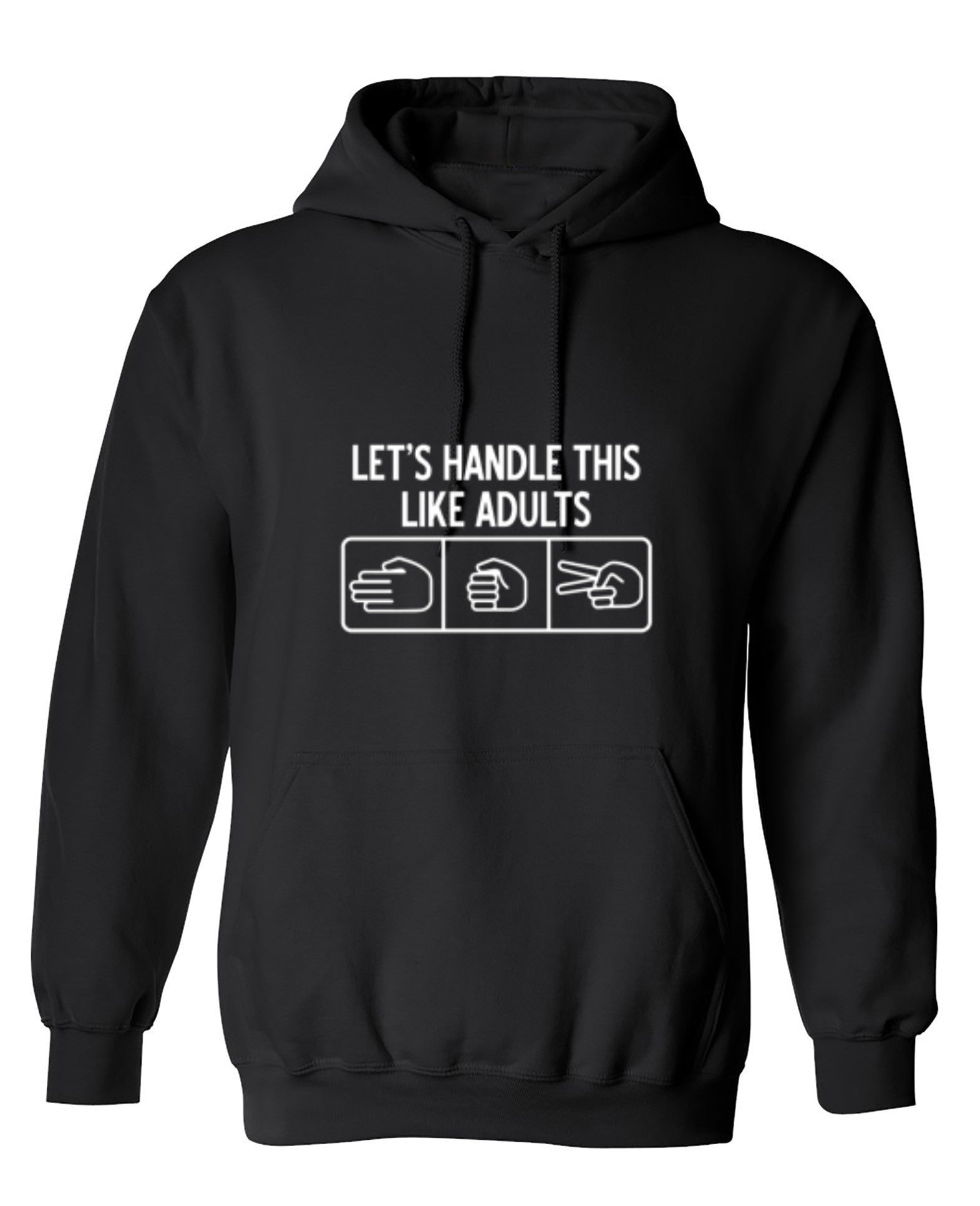 Funny T-Shirts design "Let's Handle This Like Adults - Hoodie"