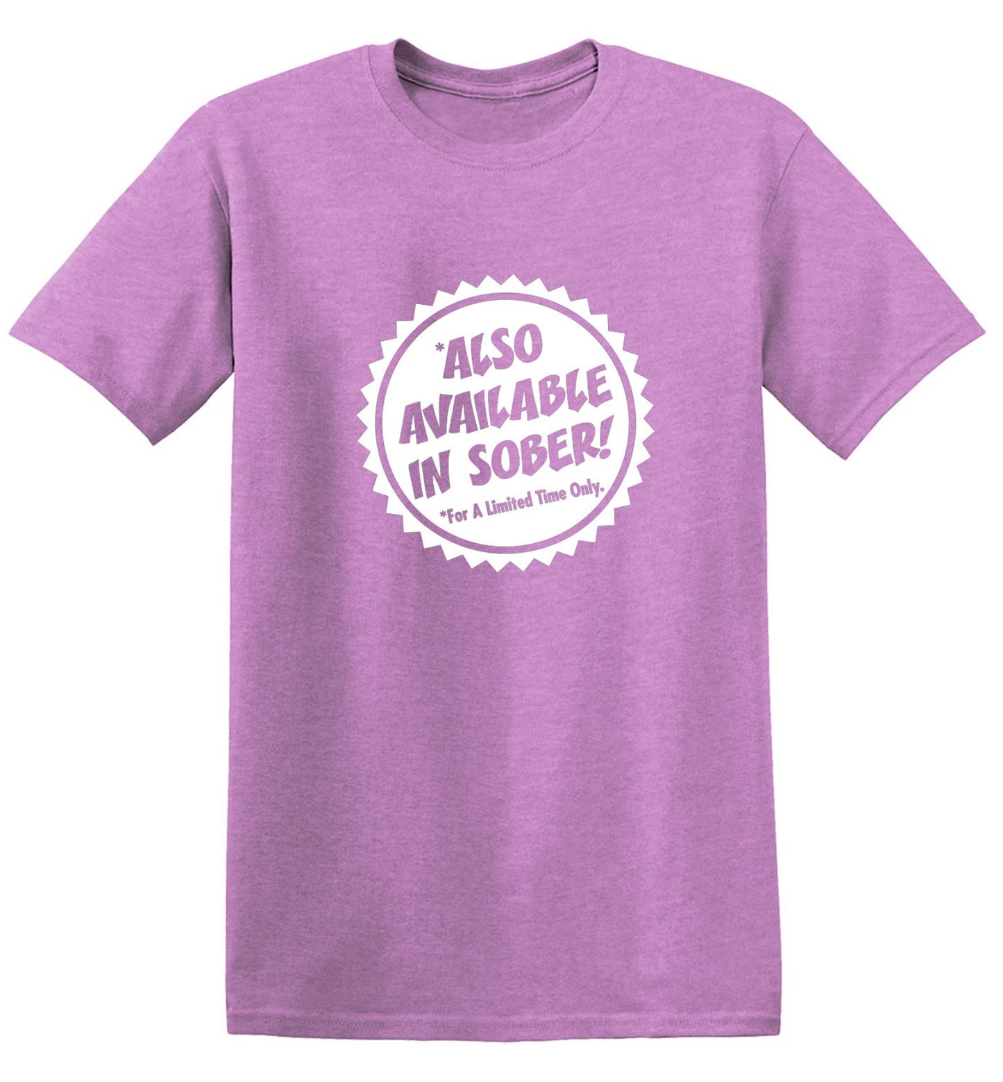 Funny T-Shirts design "Also Available In Sober T-Shirt"
