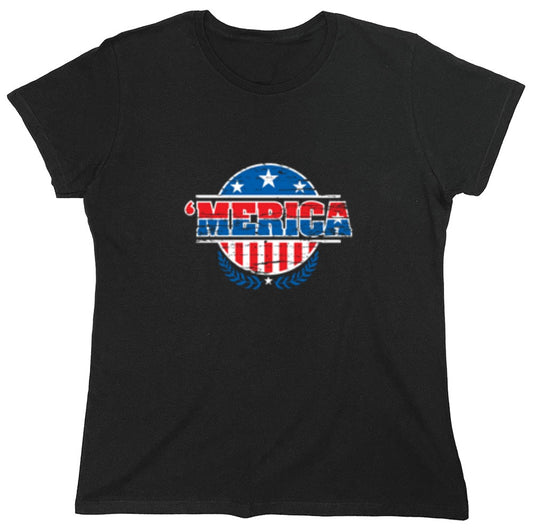 Funny T-Shirts design "MERICA! Patriotic T-Shirt! - Womens"