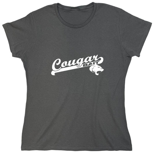 Funny T-Shirts design "Cougar Bait - Womens"