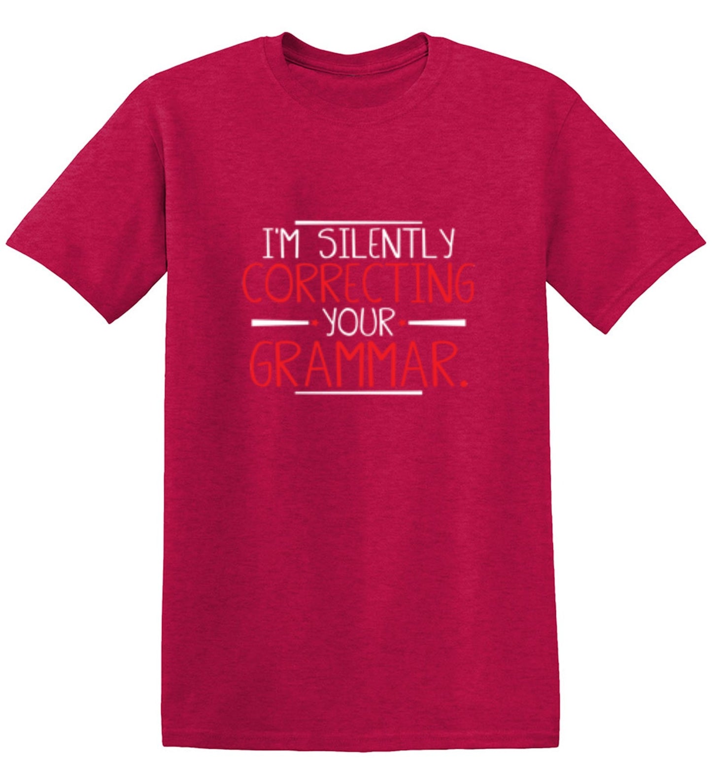 Funny T-Shirts design "I'm Silently Correcting Your Grammar - Tall Tee"