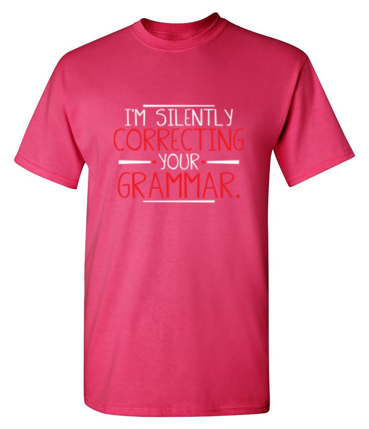 Funny T-Shirts design "I'm Silently Correcting Your Grammar - Tall Tee"