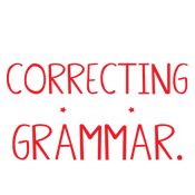 Funny T-Shirts design "I'm Silently Correcting Your Grammar"