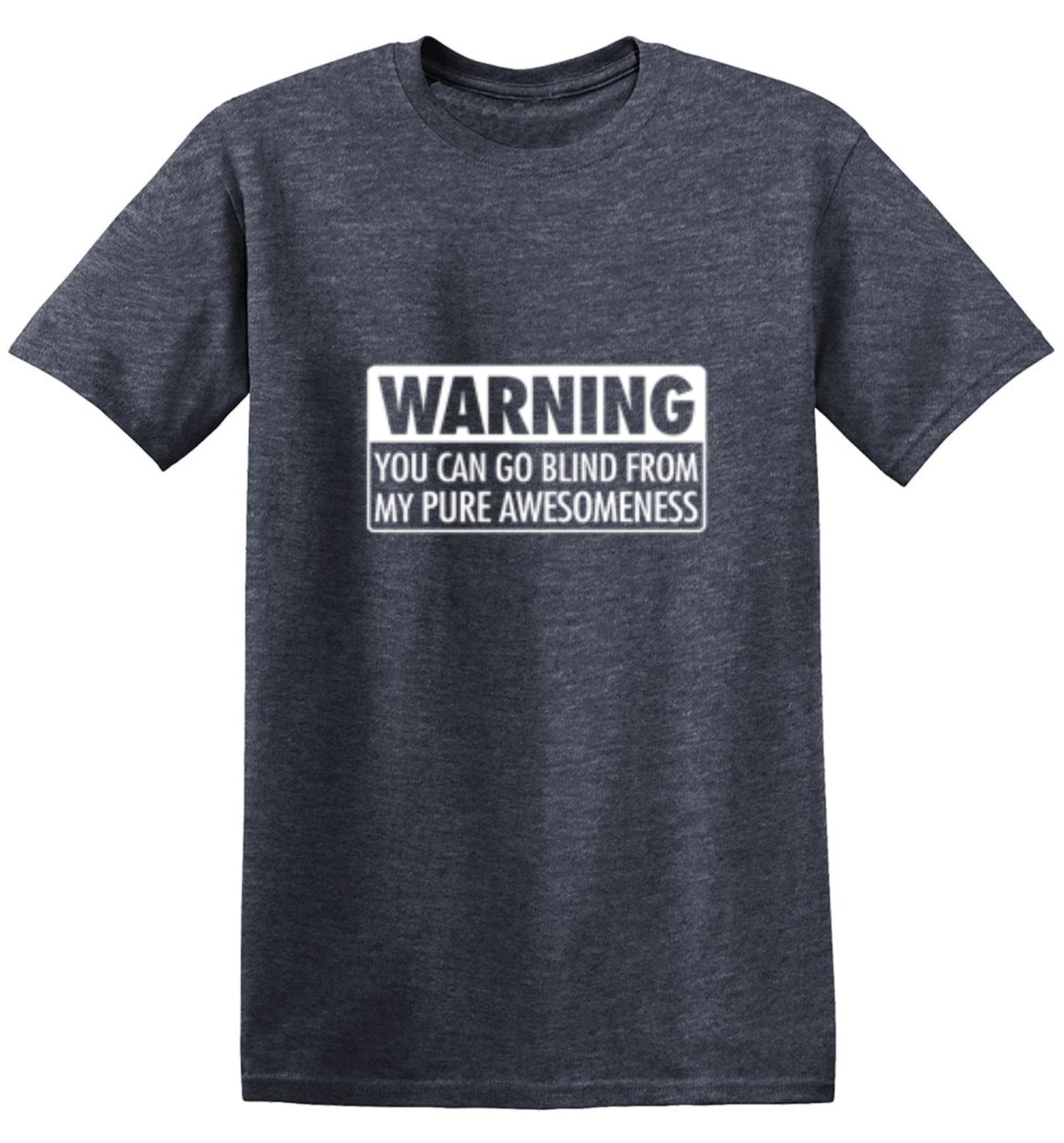 Funny T-Shirts design "Warning You Can Go Blind From My Pure Awesomeness - Tall Tee"
