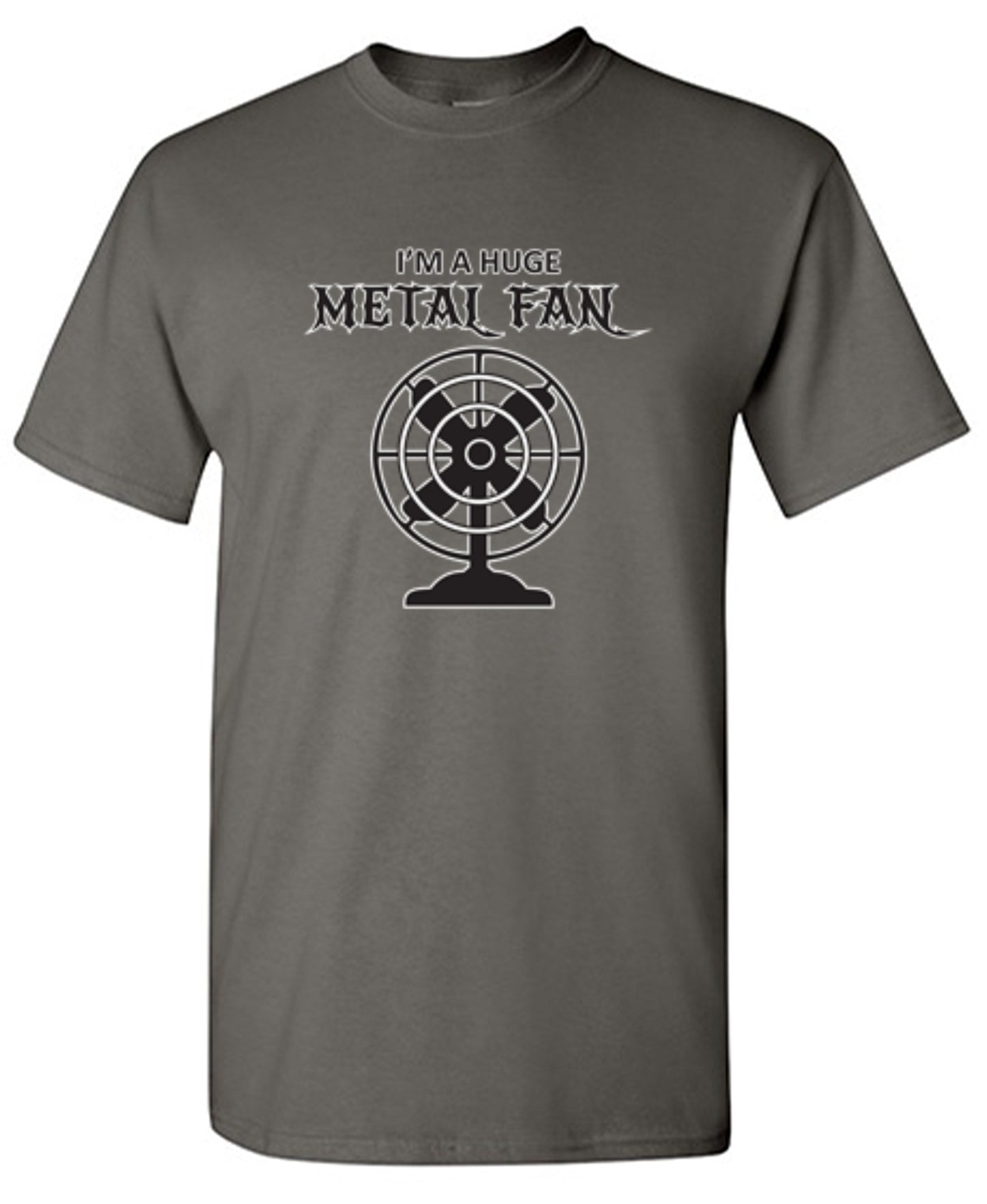 Funny T-Shirts design "I'm A Huge Metal Fan - Tall Tee"