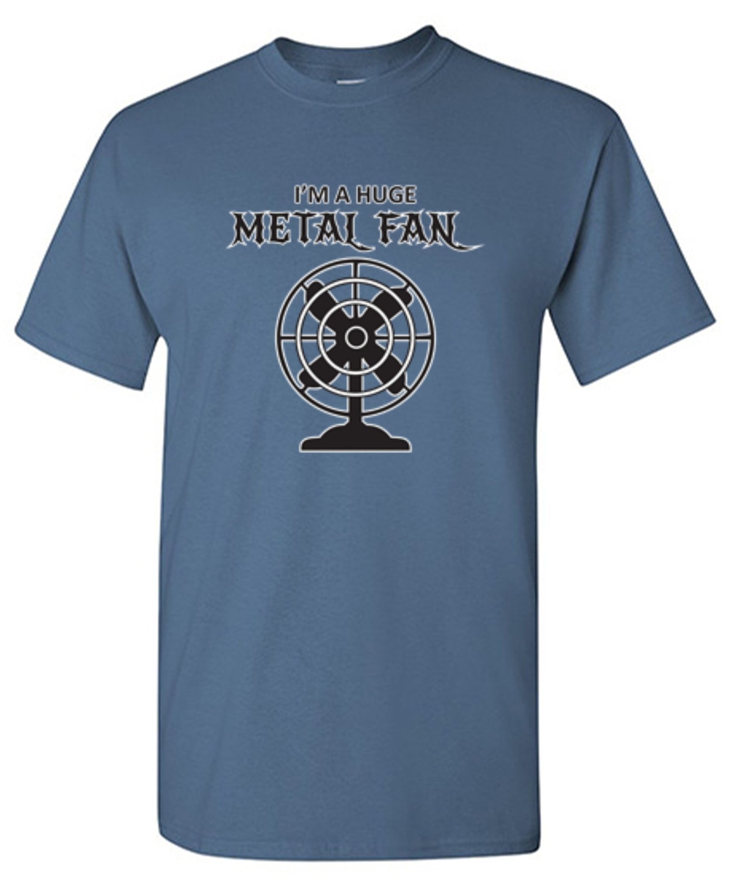 Funny T-Shirts design "I'm A Huge Metal Fan - Tall Tee"