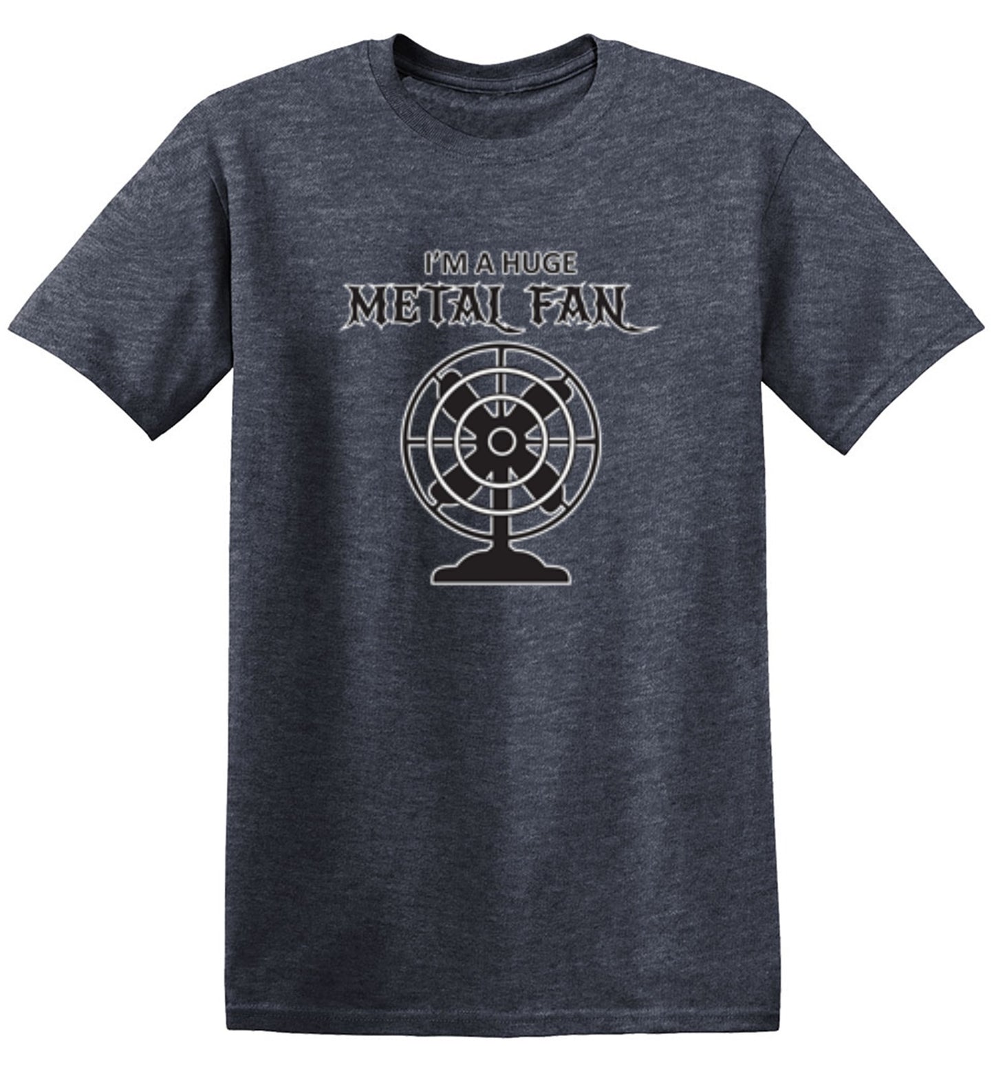 Funny T-Shirts design "I'm A Huge Metal Fan"