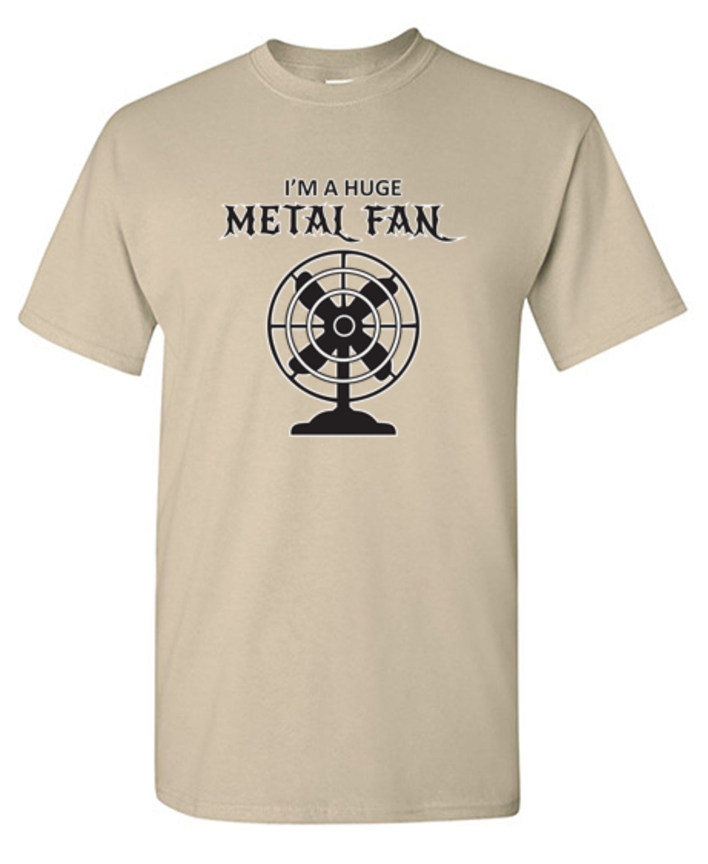 Funny T-Shirts design "I'm A Huge Metal Fan - Tall Tee"