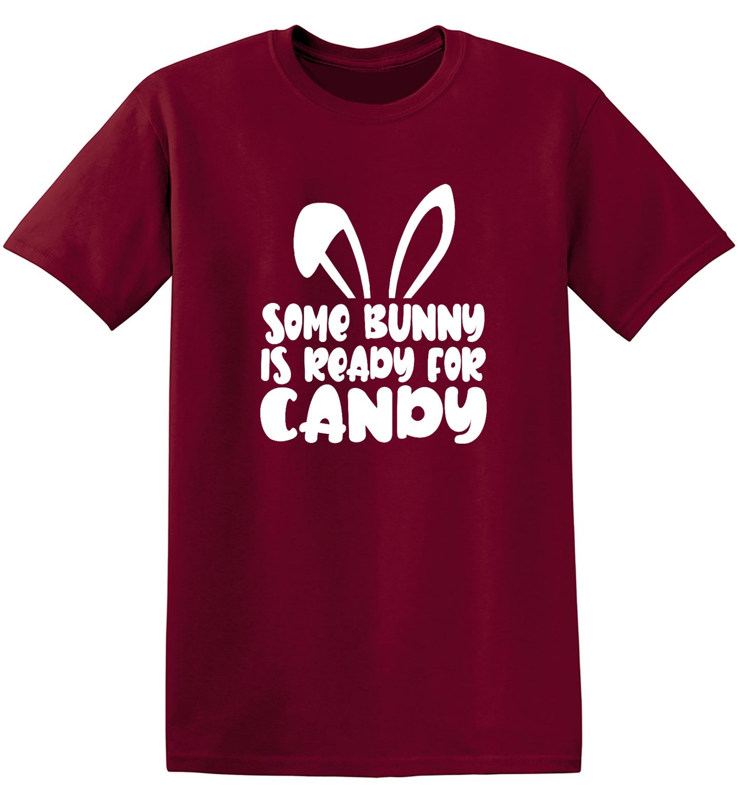 Funny T-Shirts design "Some Bunny Is Ready For Candy - Tall Tee"