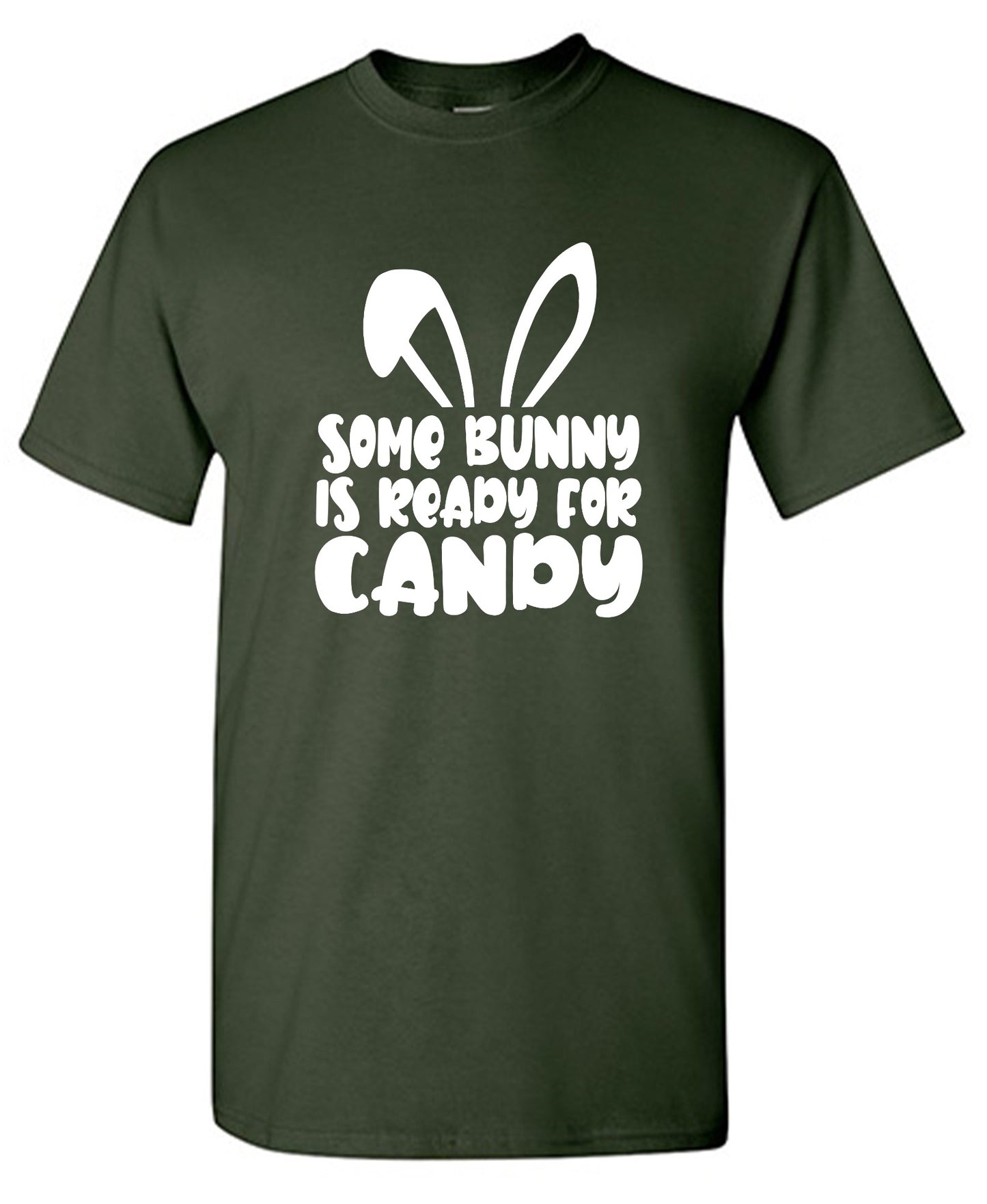 Funny T-Shirts design "Some Bunny Is Ready For Candy - Tall Tee"