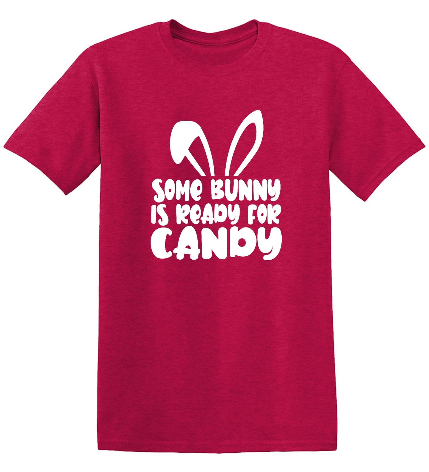 Funny T-Shirts design "Some Bunny Is Ready For Candy - Tall Tee"
