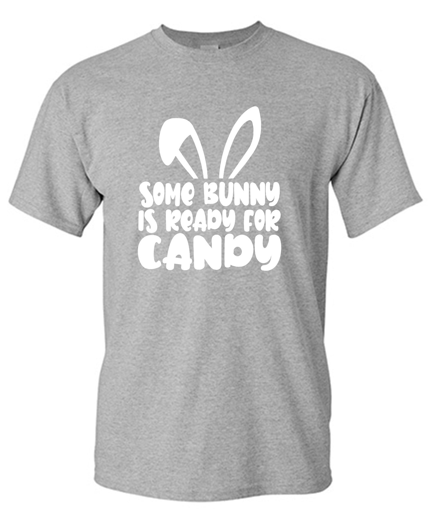 Funny T-Shirts design "Some Bunny Is Ready For Candy - Tall Tee"