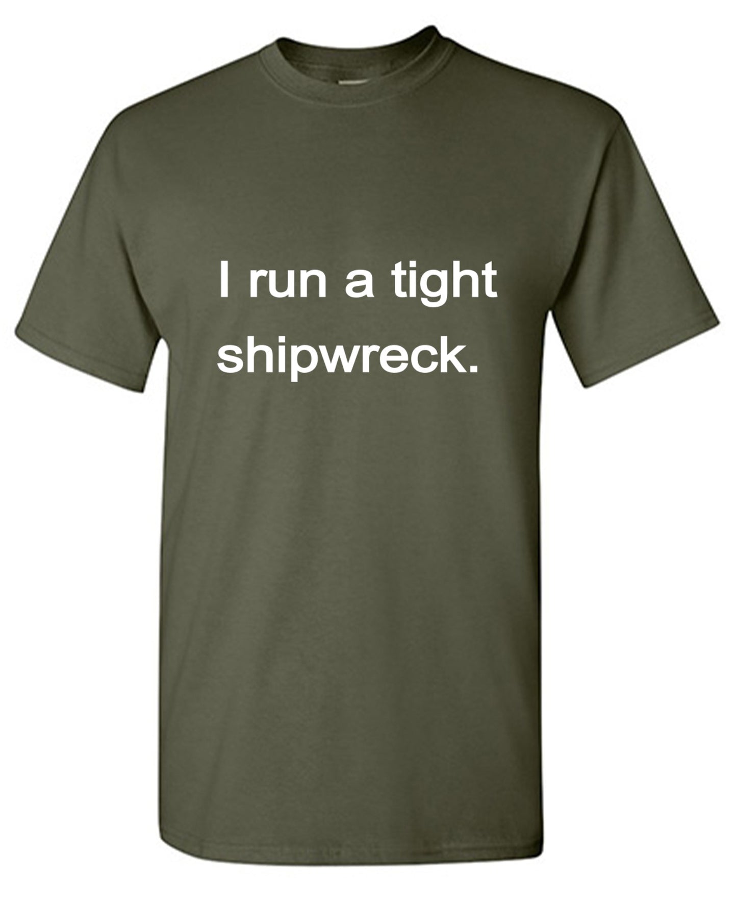 Funny T-Shirts design "I Run a Tight Shipwreck - Youth"
