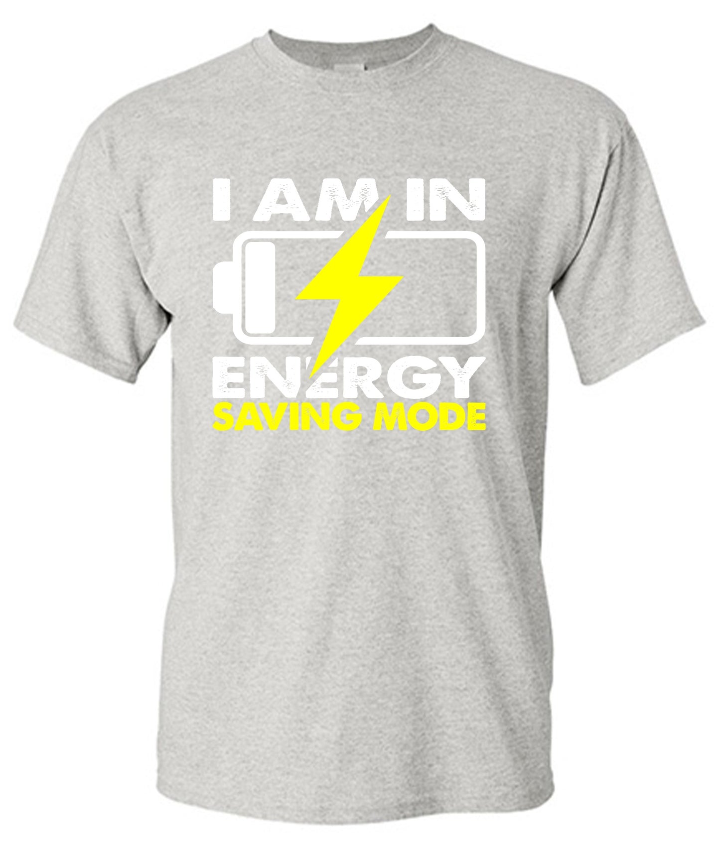 Funny T-Shirts design "I am in Energy Saving Mode"