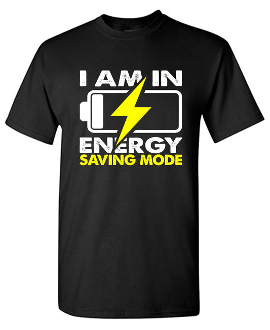 Funny T-Shirts design "I am in Energy Saving Mode - Youth"