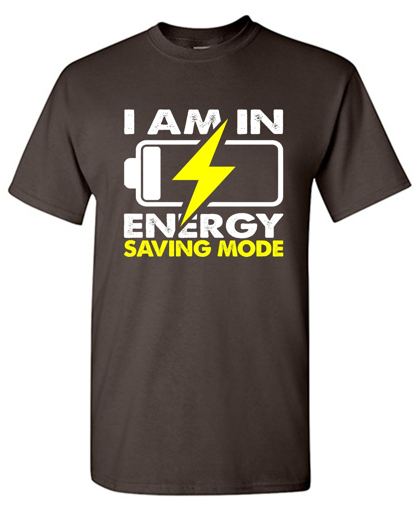Funny T-Shirts design "I am in Energy Saving Mode"