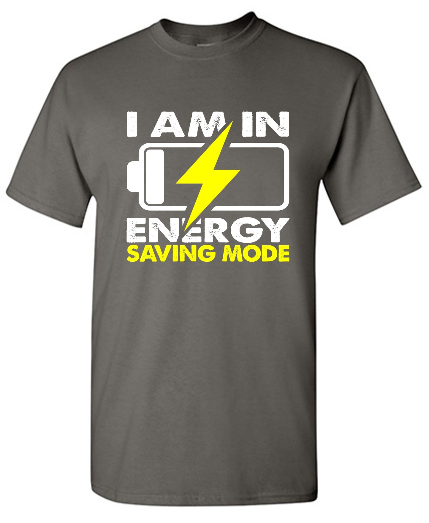 Funny T-Shirts design "I am in Energy Saving Mode"