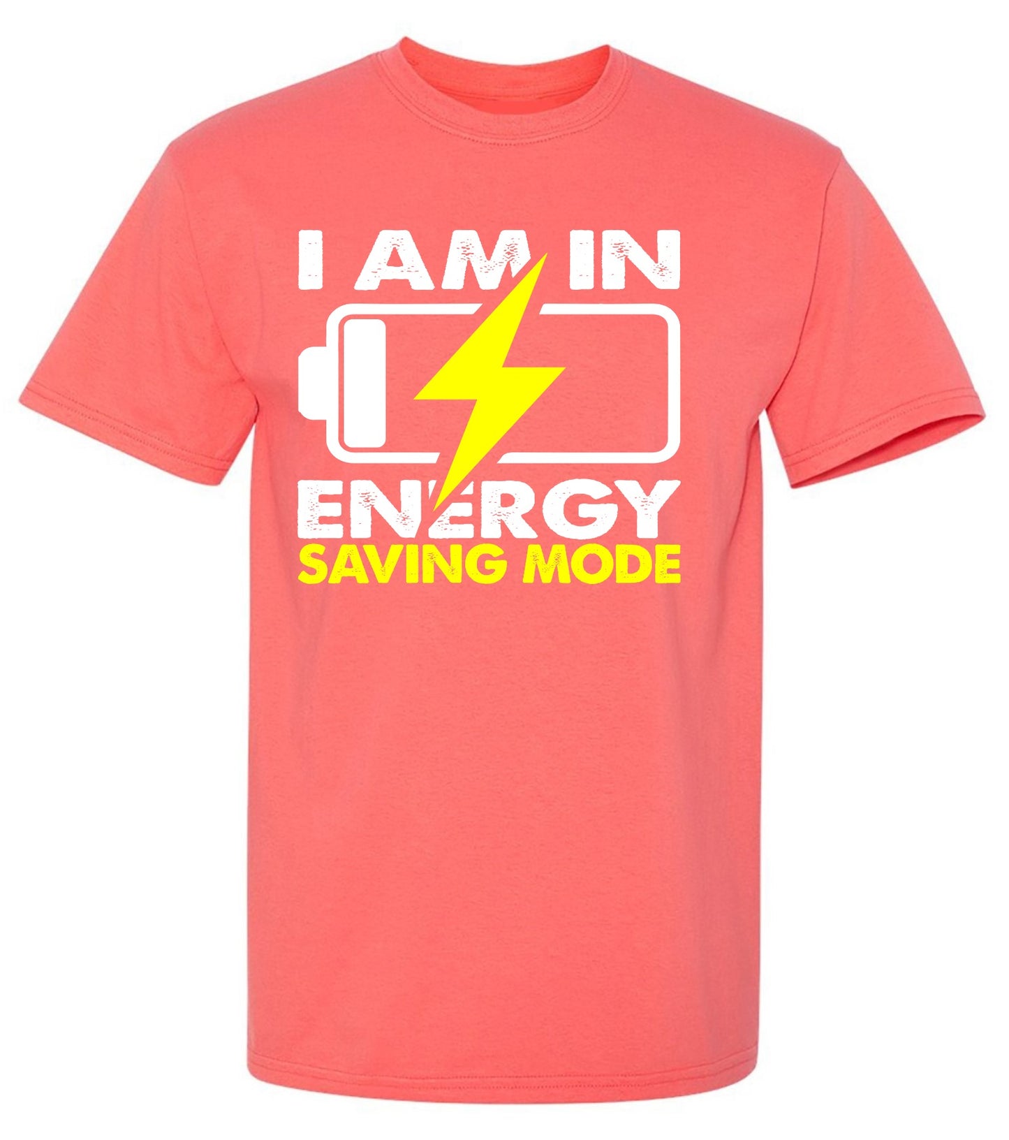 Funny T-Shirts design "I am in Energy Saving Mode"