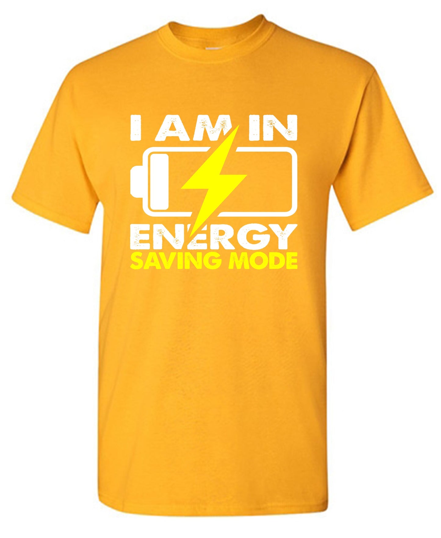 Funny T-Shirts design "I am in Energy Saving Mode"