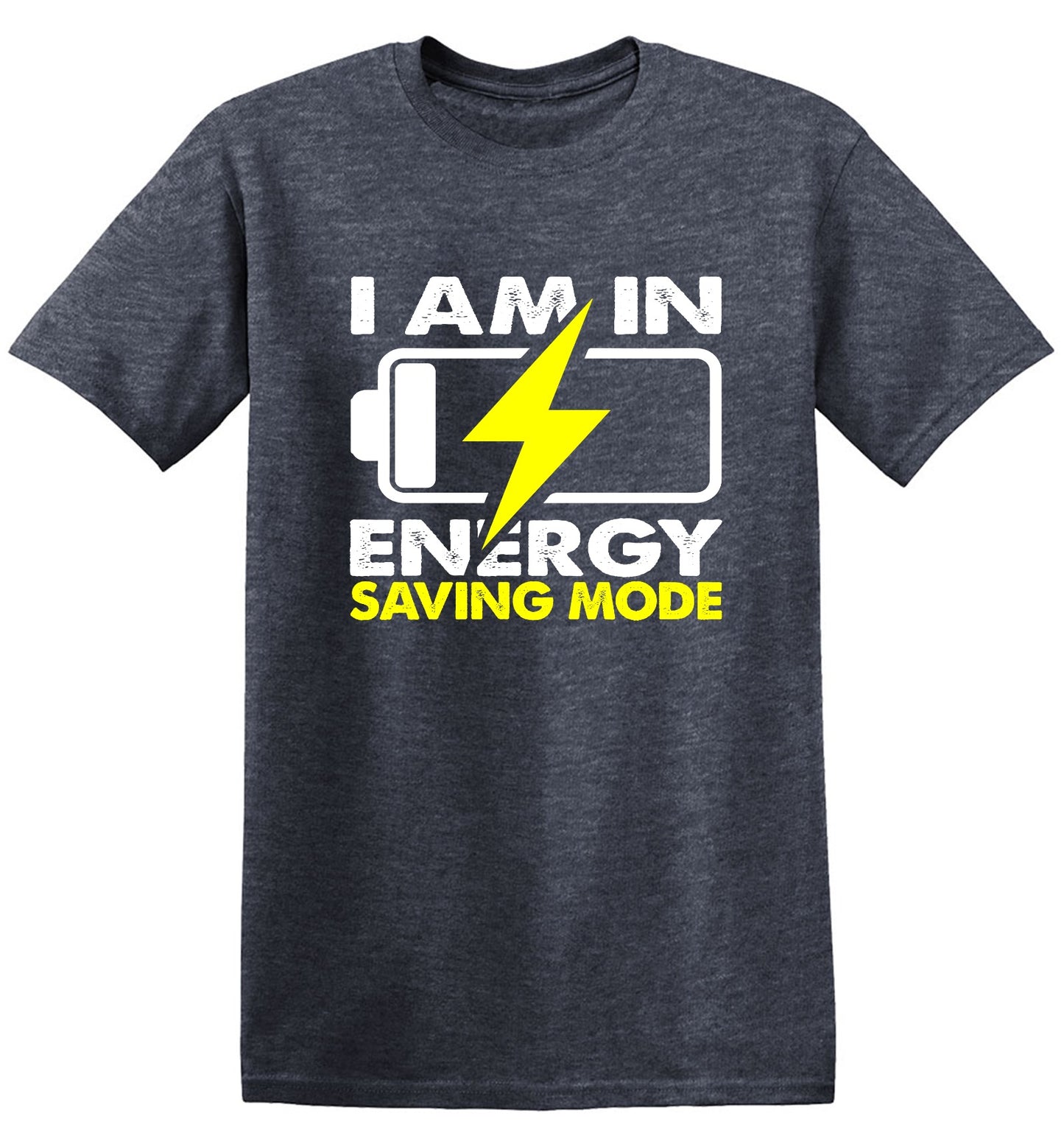 Funny T-Shirts design "I am in Energy Saving Mode"
