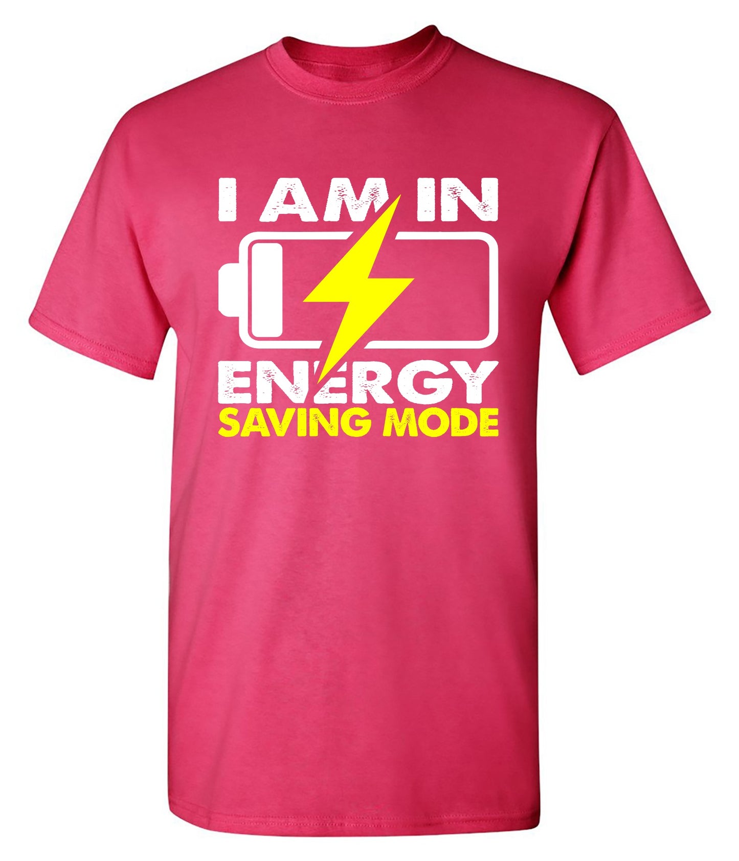 Funny T-Shirts design "I am in Energy Saving Mode"