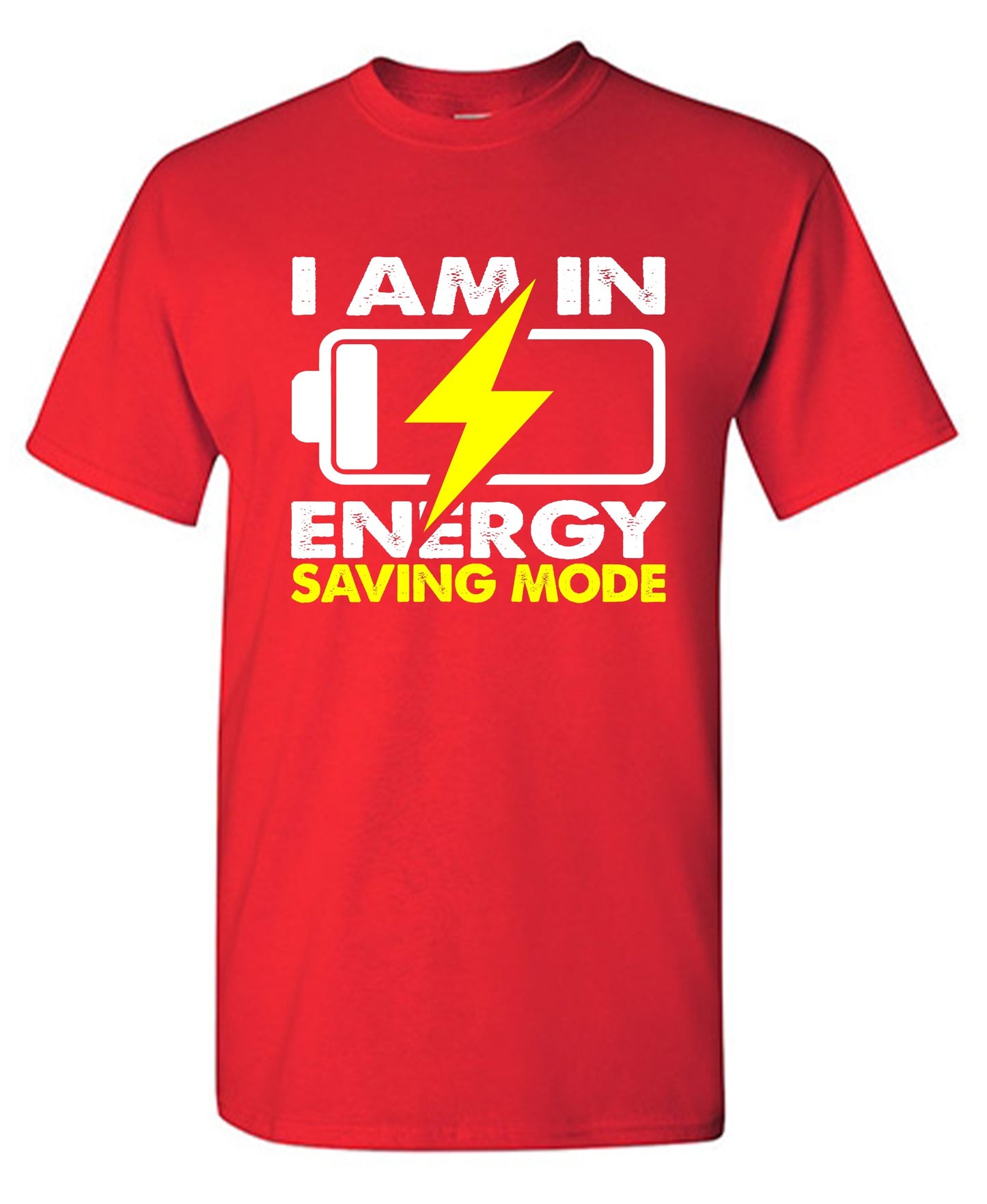 Funny T-Shirts design "I am in Energy Saving Mode"