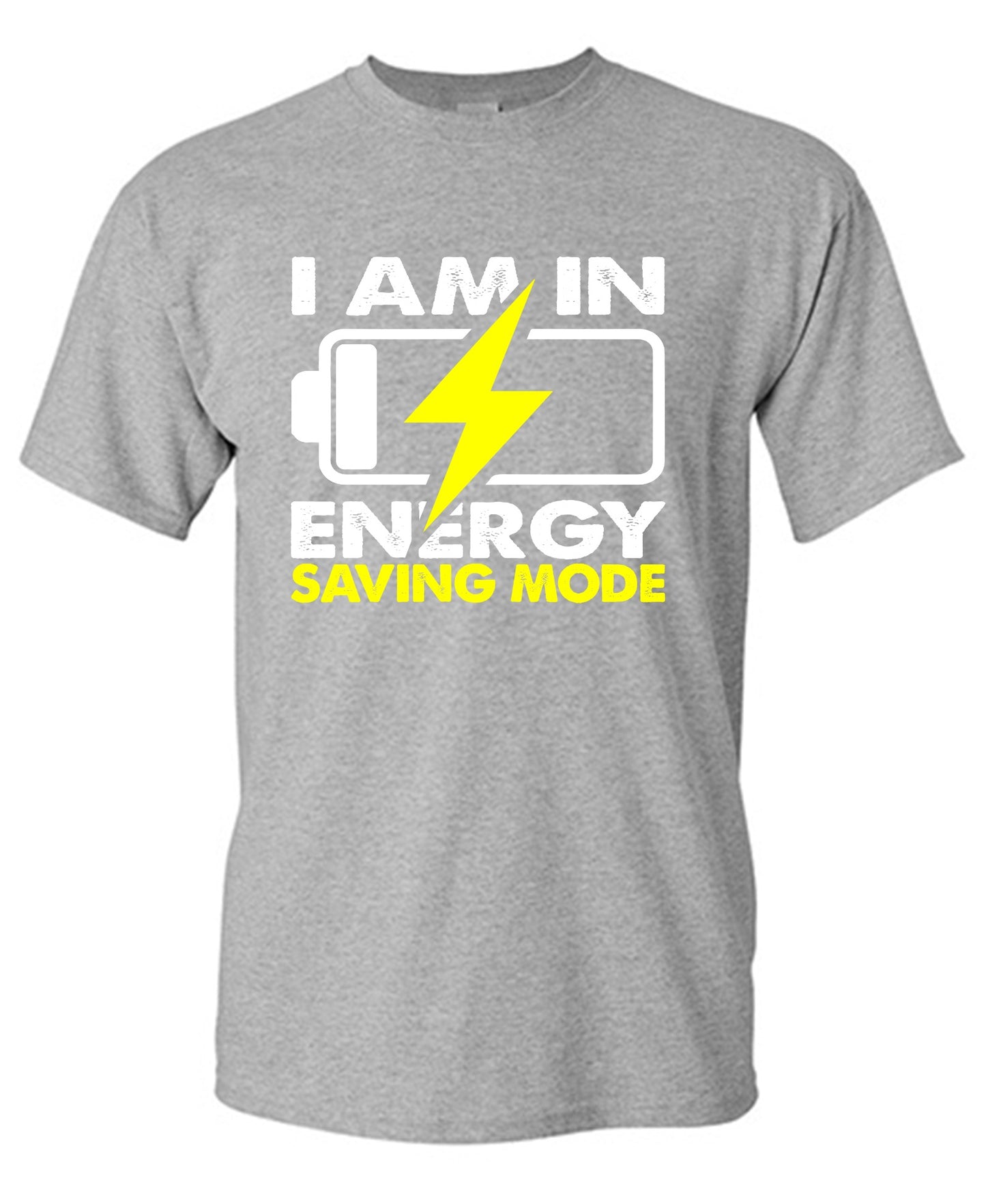 Funny T-Shirts design "I am in Energy Saving Mode"