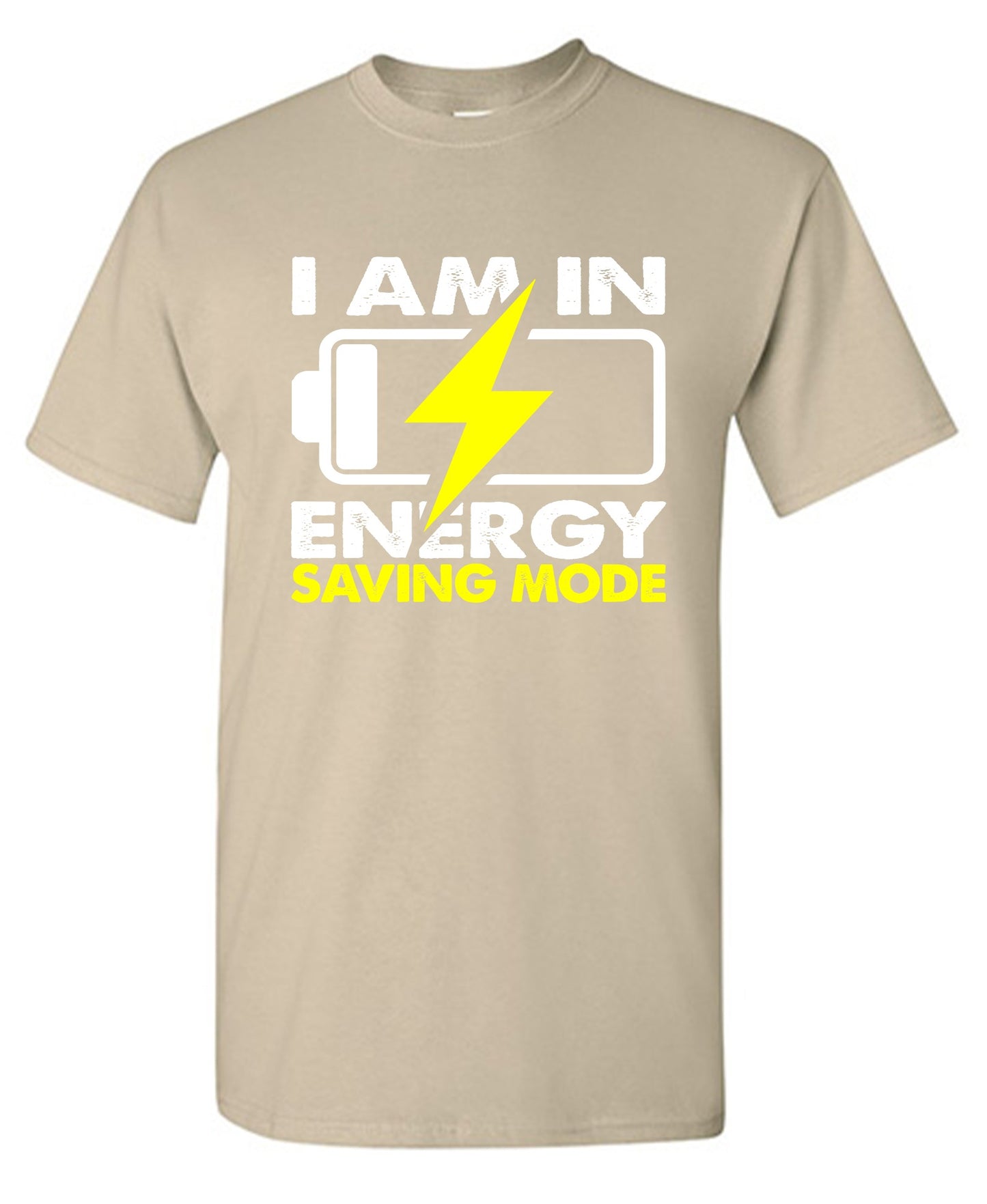 Funny T-Shirts design "I am in Energy Saving Mode"
