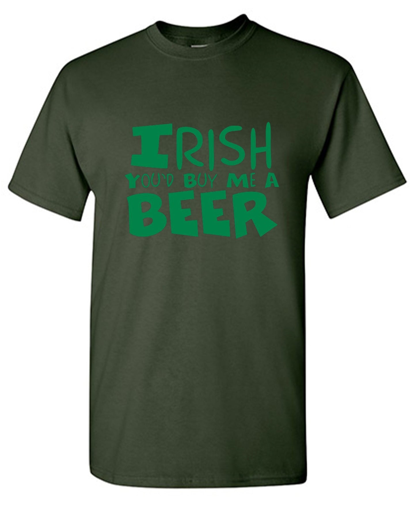 Funny T-Shirts design "Irish You'd Buy Me A Beer T-Shirt"