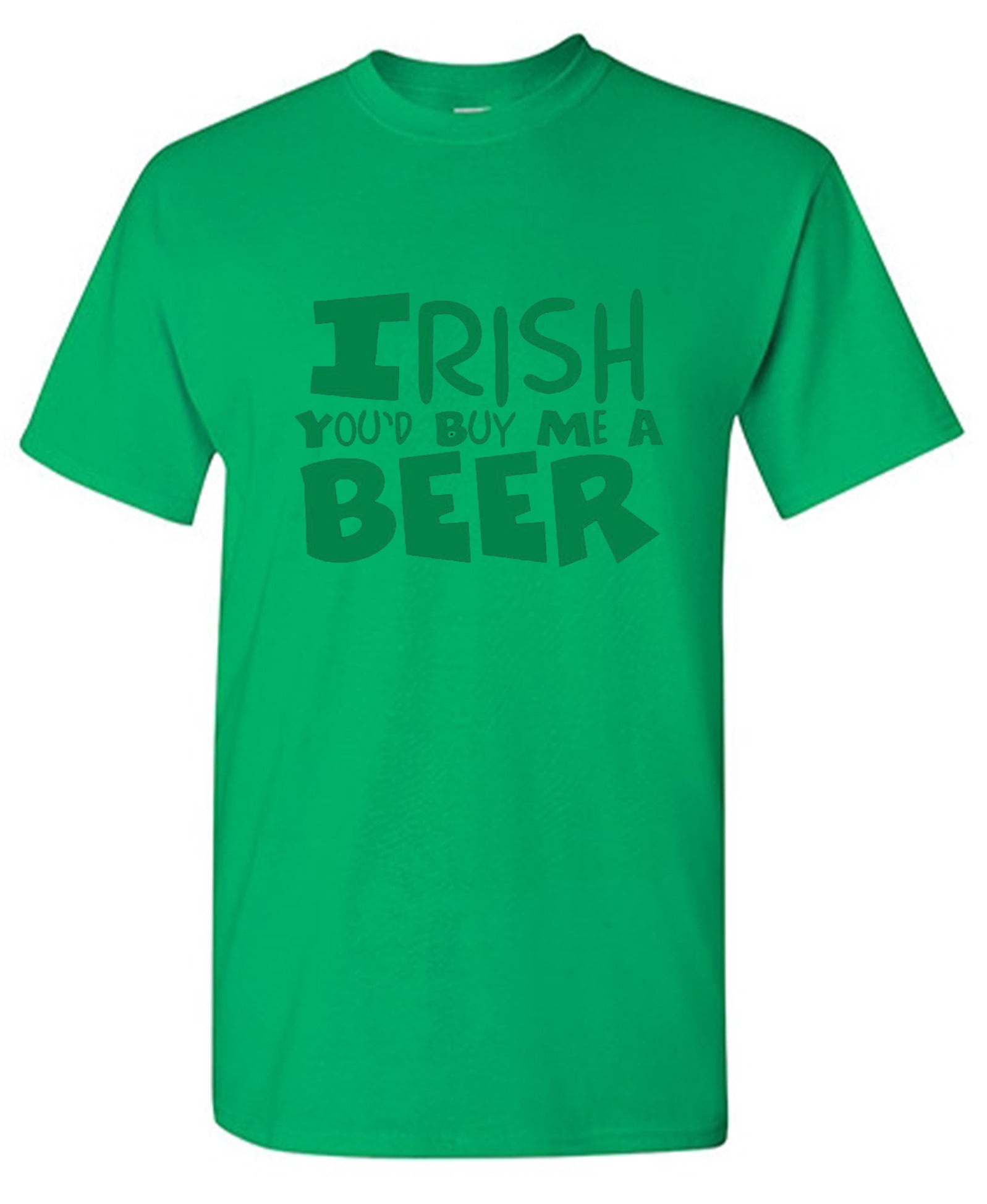 Funny T-Shirts design "Irish You'd Buy Me A Beer T-Shirt"