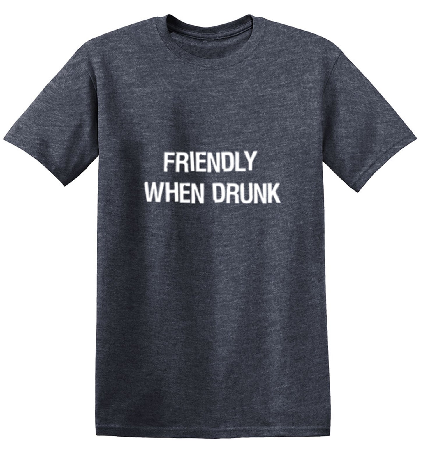 Funny T-Shirts design "Friendly When Drunk T-Shirt"