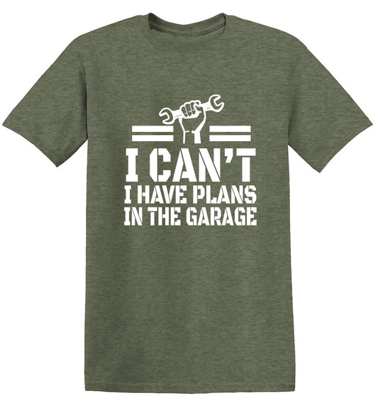 Funny T-Shirts design "I Can't, I Have Plans In The Garage"