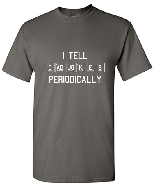 Funny T-Shirts design "I Tell Dad Jokes - Ring Spun Tee"
