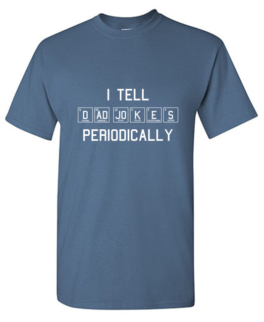 Funny T-Shirts design "I Tell Dad Jokes"