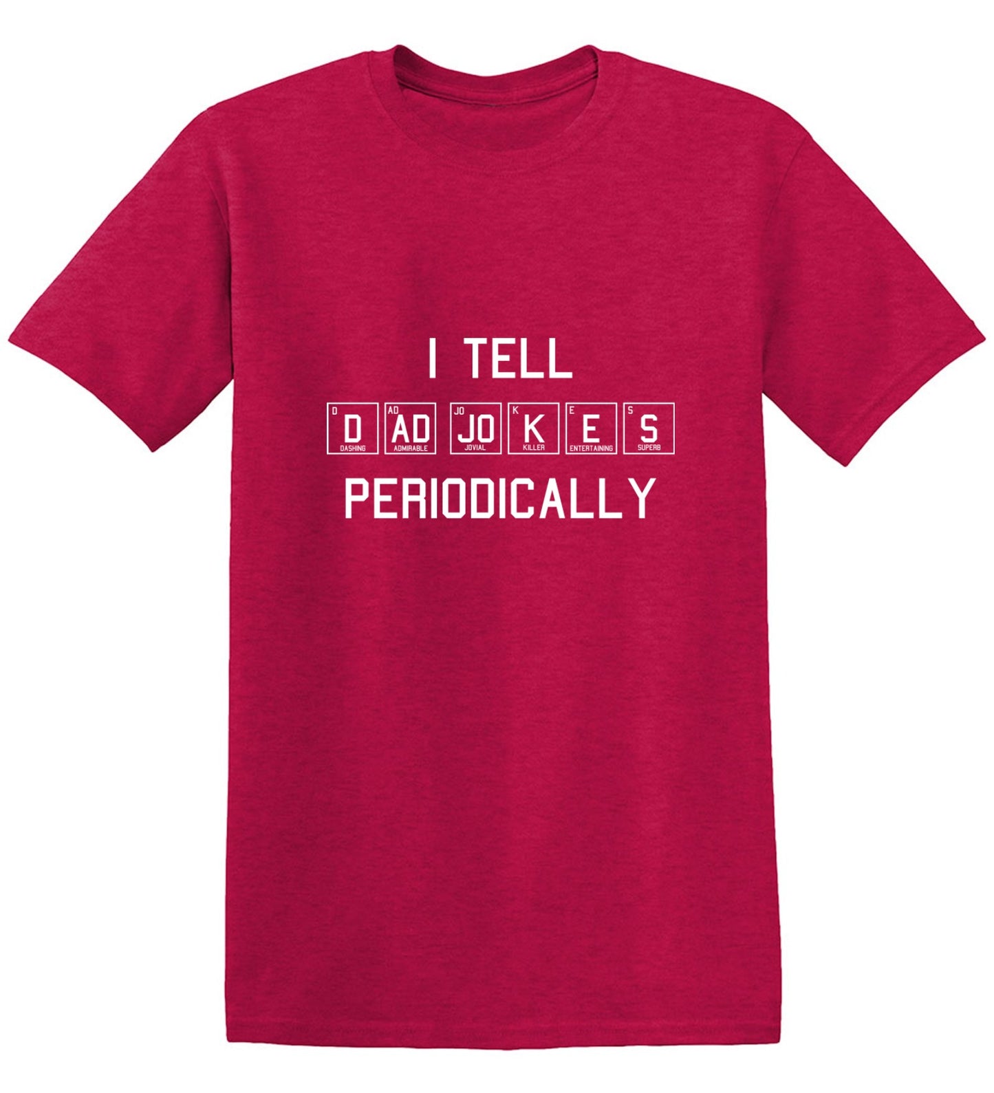 Funny T-Shirts design "I Tell Dad Jokes - Ring Spun Tee"