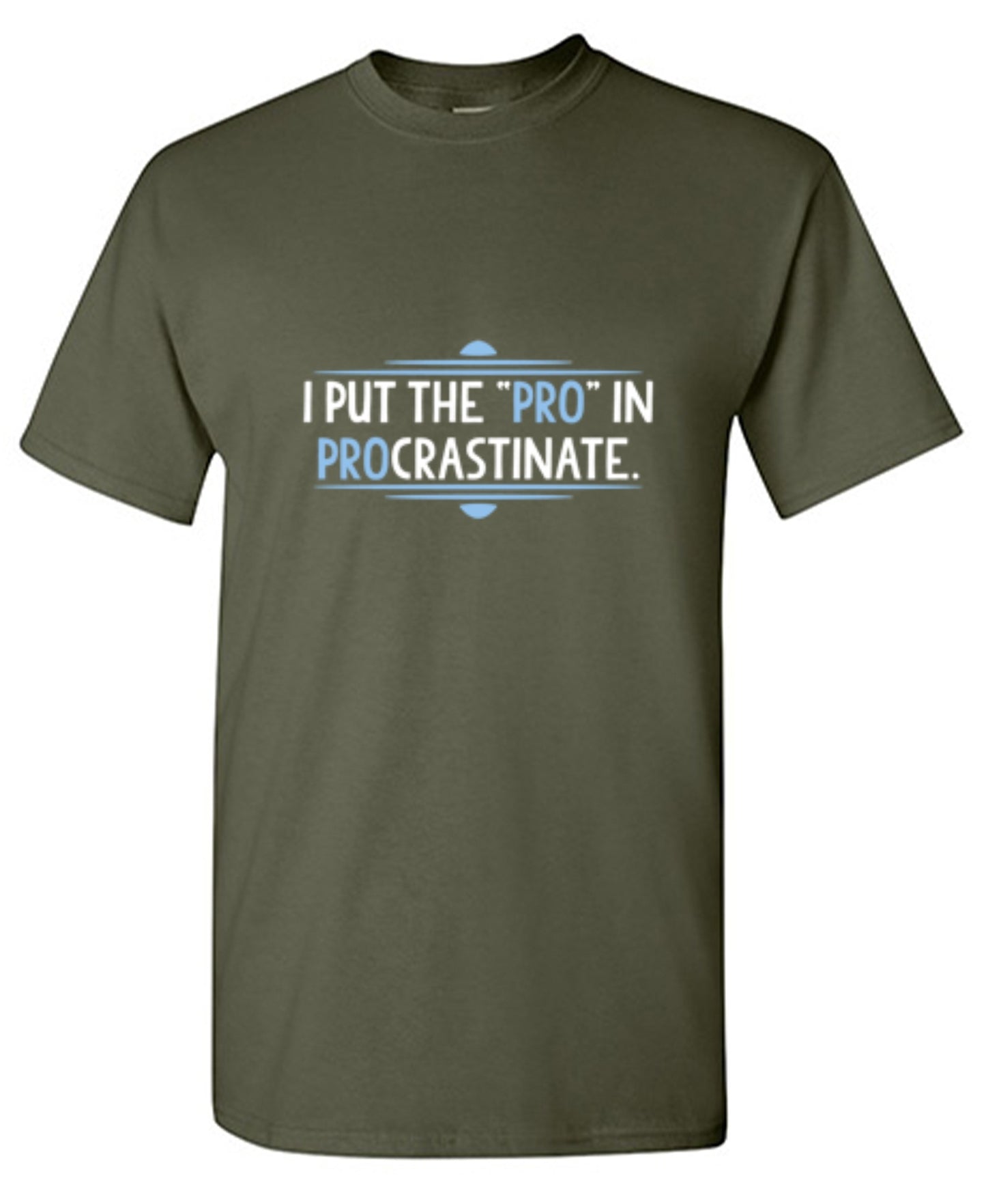 Funny T-Shirts design "I Put The Pro In Procrastinate"