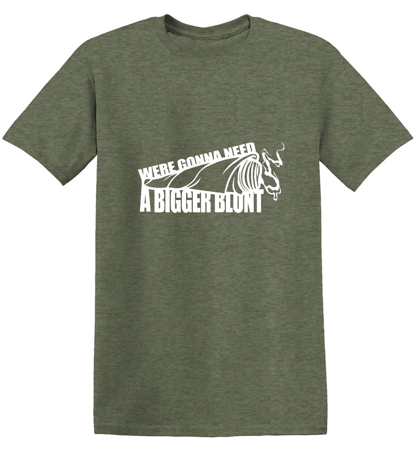 Funny T-Shirts design "Were Gonna Need A Bigger Blunt - Ring Spun Tee"