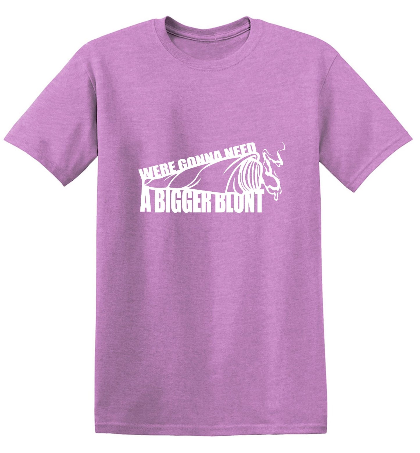 Funny T-Shirts design "Were Gonna Need A Bigger Blunt - Ring Spun Tee"