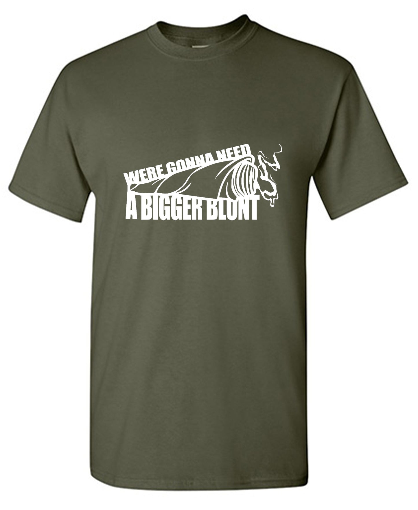 Funny T-Shirts design "Were Gonna Need A Bigger Blunt - Ring Spun Tee"