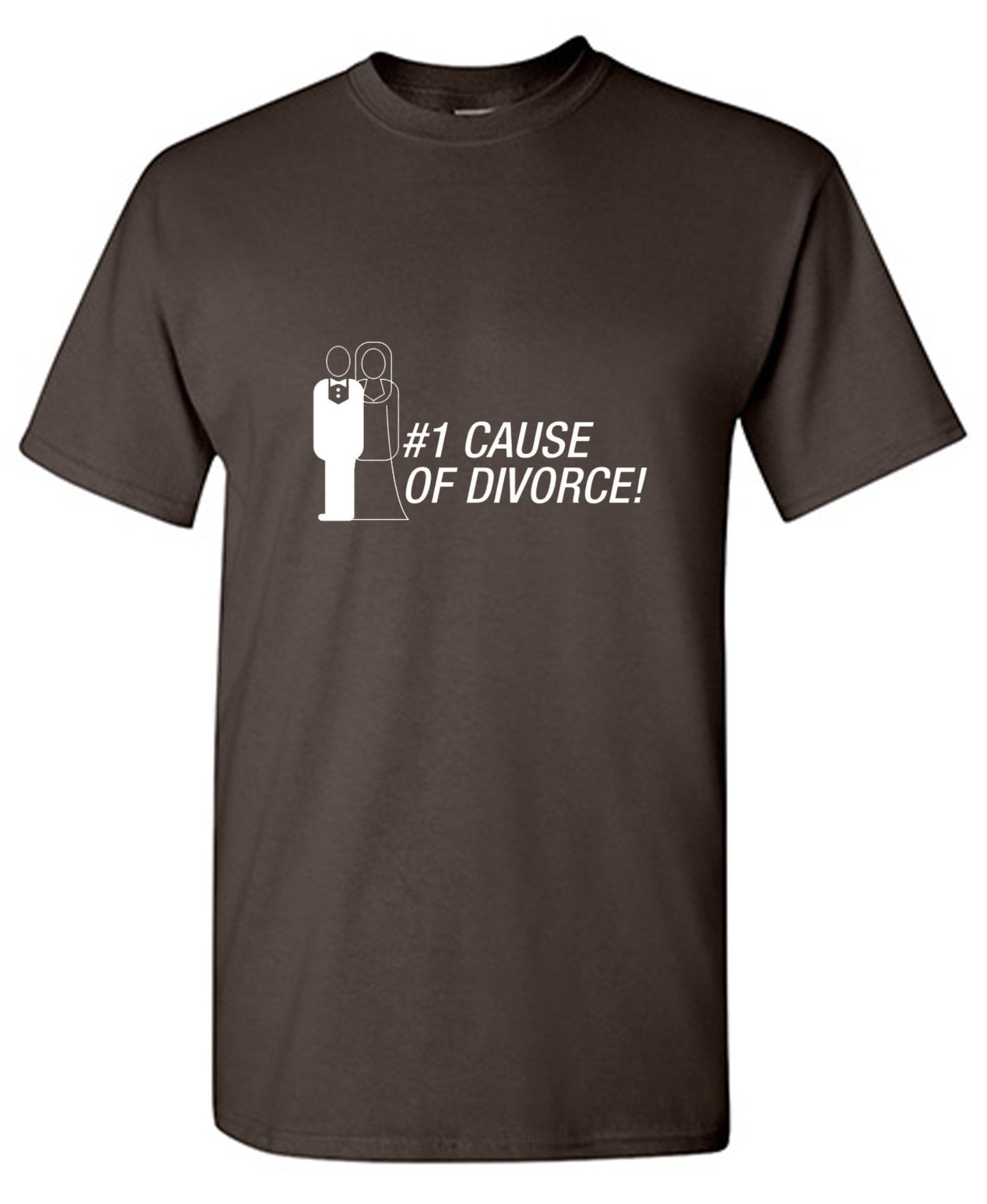 Funny T-Shirts design "#1 Cause Of  Divorce"
