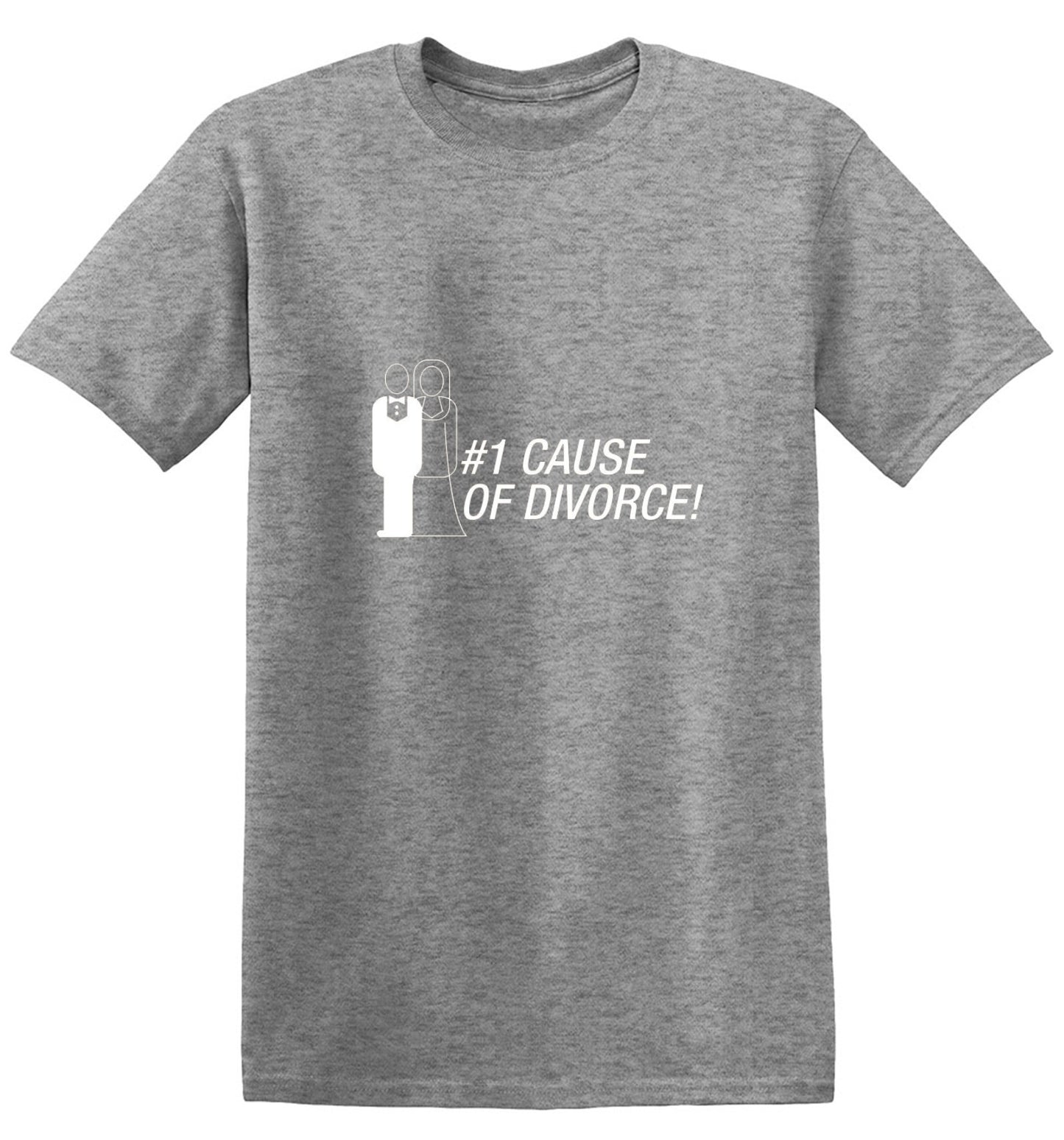 Funny T-Shirts design "#1 Cause Of  Divorce"
