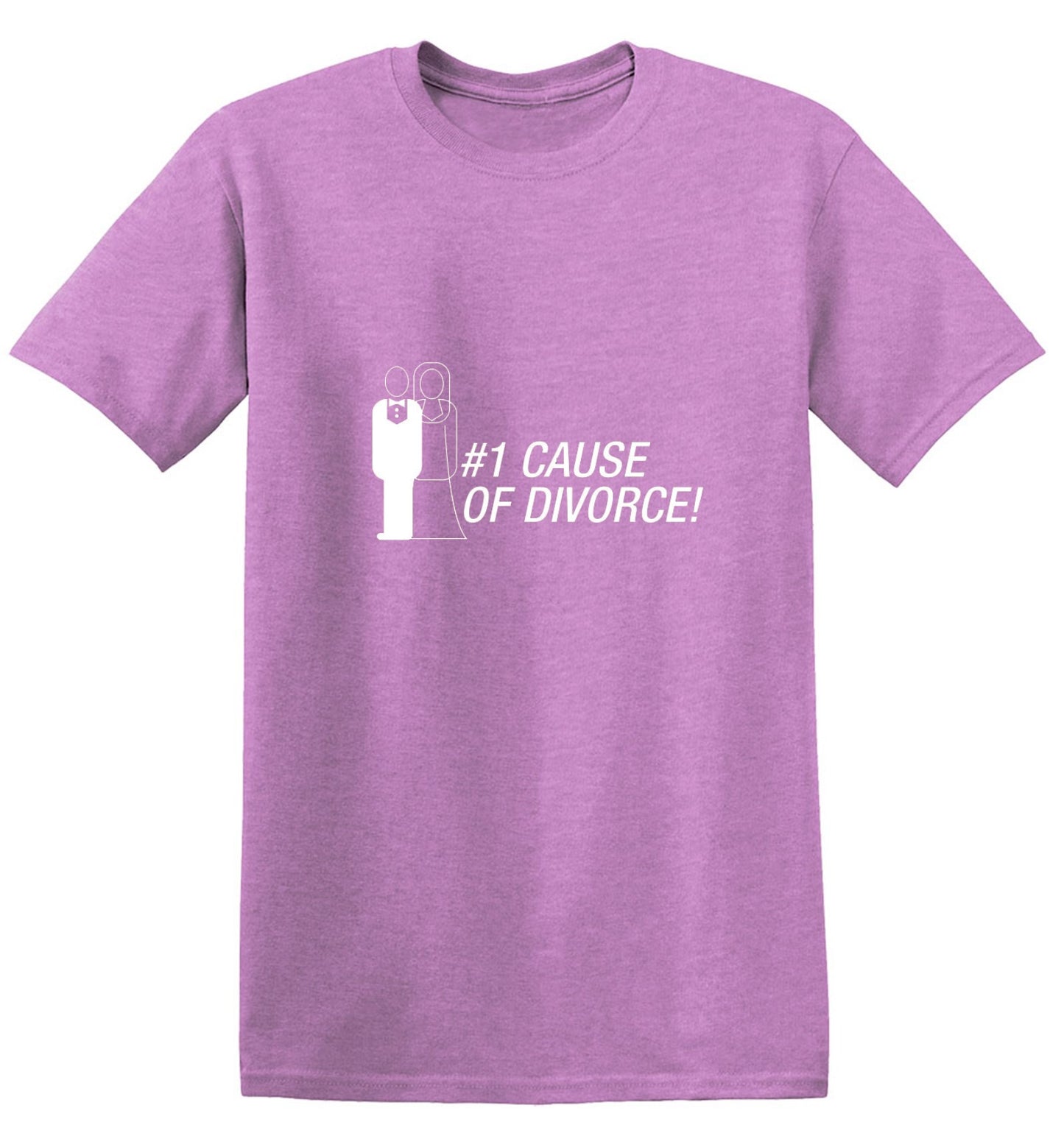 Funny T-Shirts design "#1 Cause Of  Divorce"
