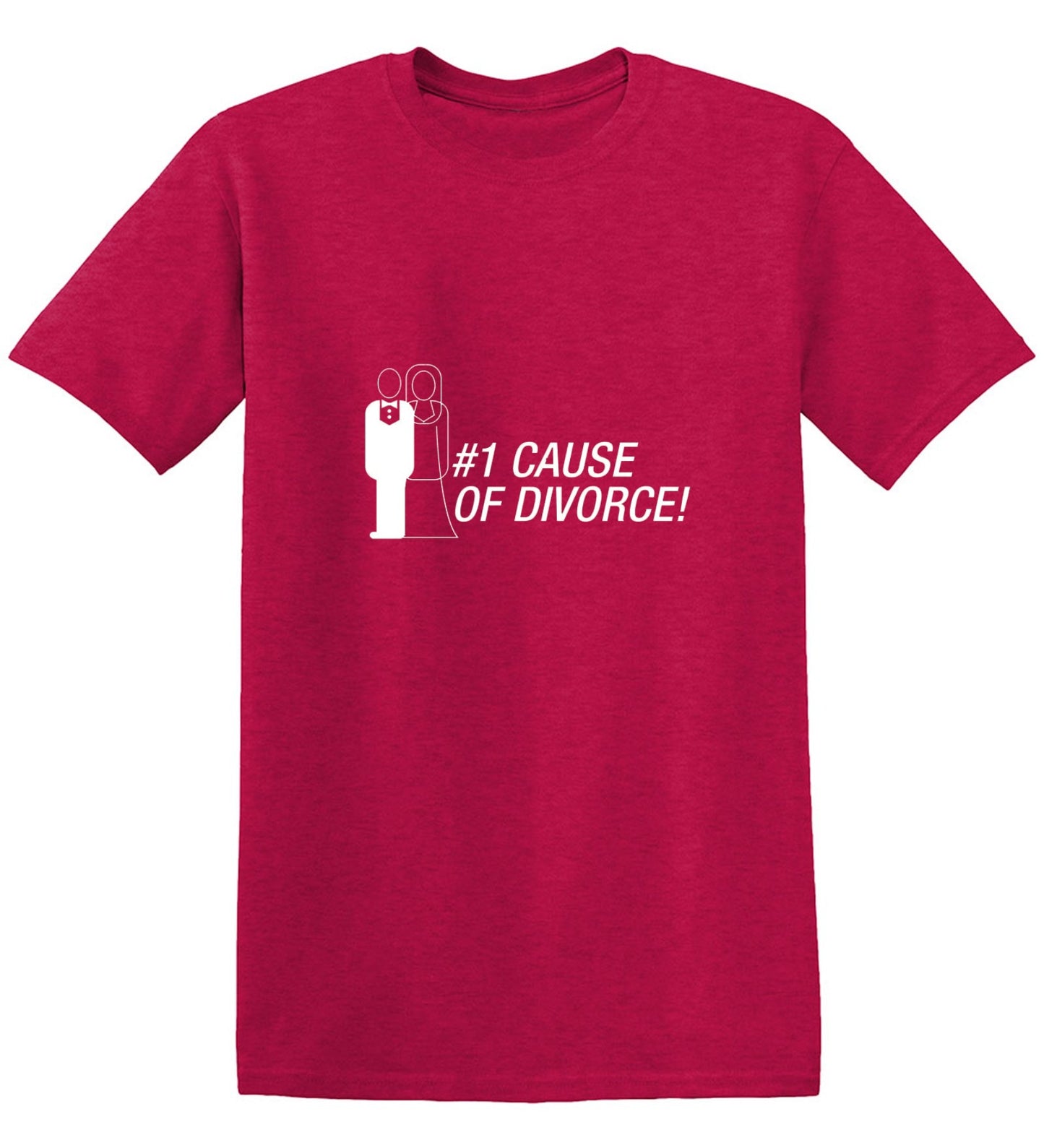 Funny T-Shirts design "#1 Cause Of  Divorce"