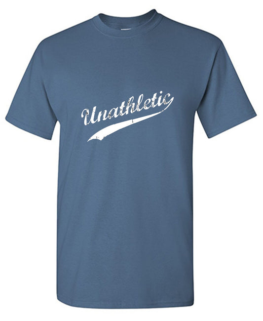 Funny T-Shirts design "Unathletic"