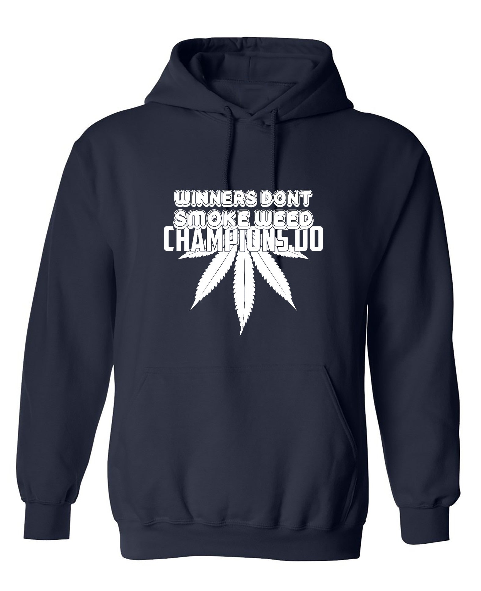 Funny T-Shirts design "Winners Dont Smoke Weed Champions Do T-Shirts - Hoodie"