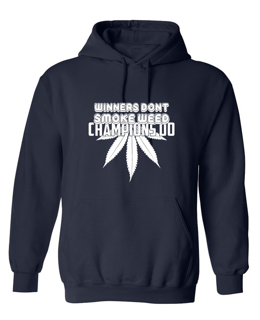Funny T-Shirts design "Winners Dont Smoke Weed Champions Do T-Shirts - Hoodie"