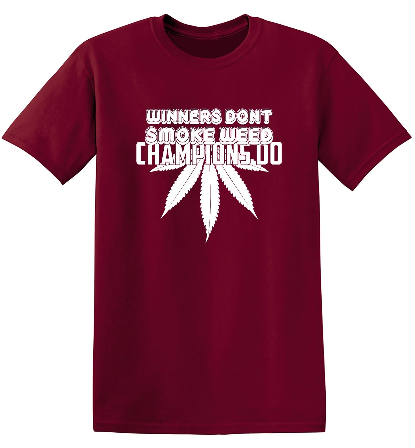 Funny T-Shirts design "Winners Dont Smoke Weed Champions Do T-Shirts"