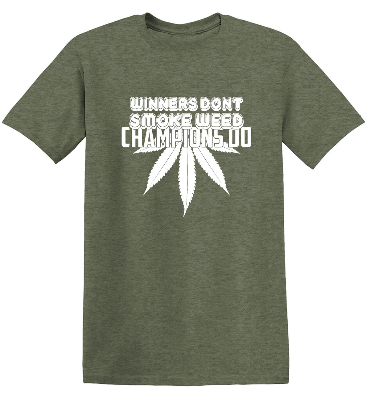 Funny T-Shirts design "Winners Dont Smoke Weed Champions Do"