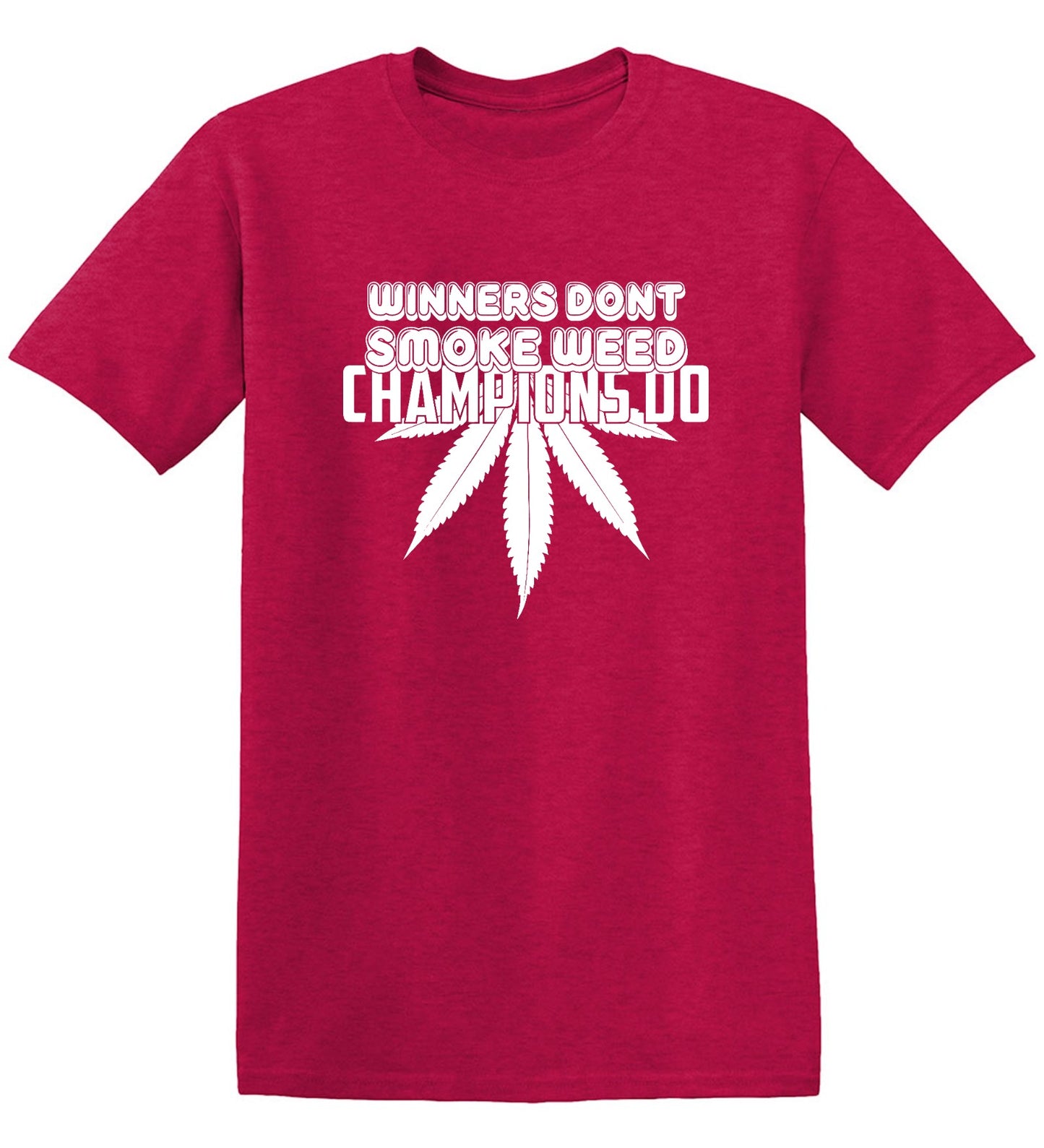 Funny T-Shirts design "Winners Dont Smoke Weed Champions Do T-Shirts"