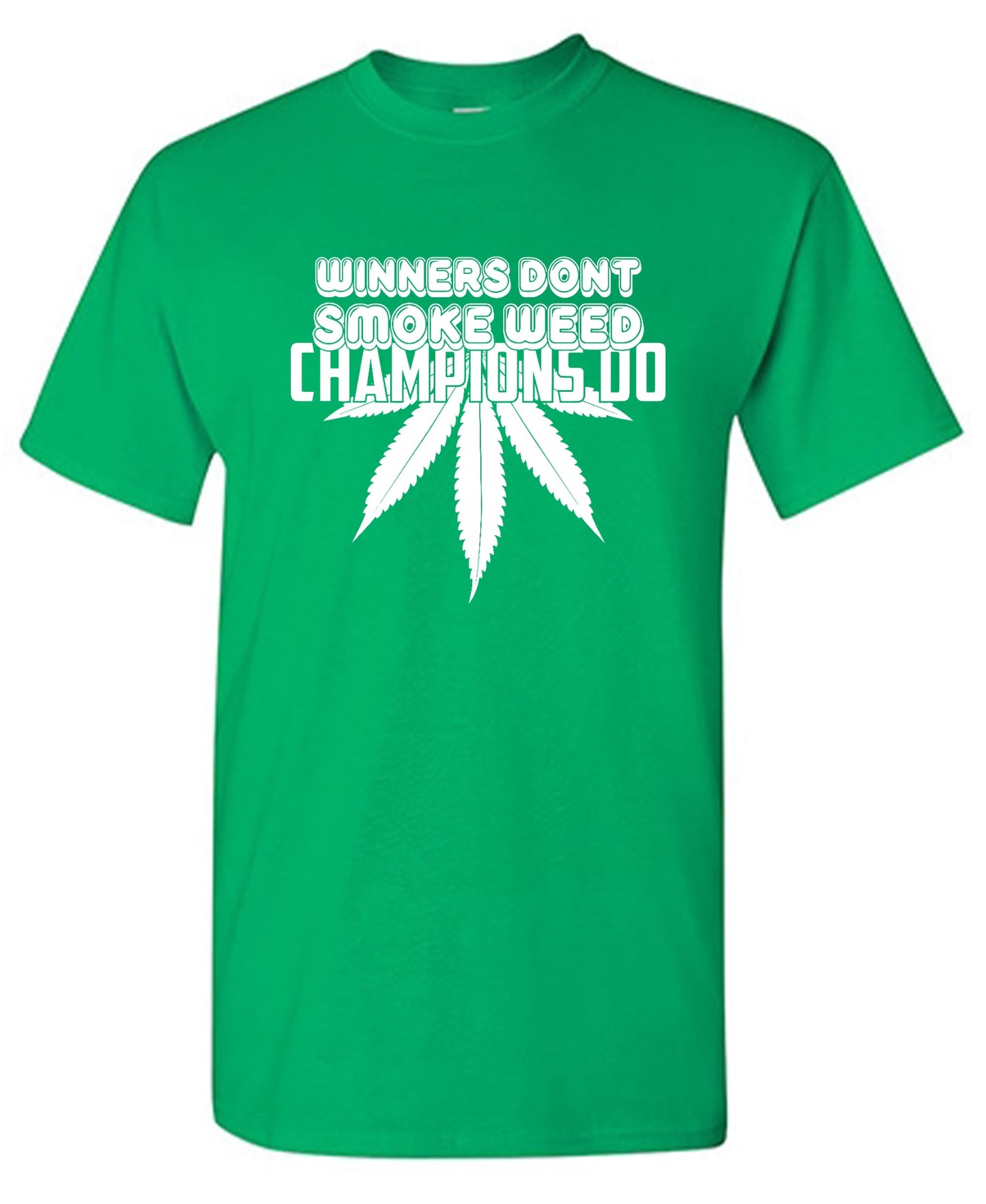 Funny T-Shirts design "Winners Dont Smoke Weed Champions Do T-Shirts"